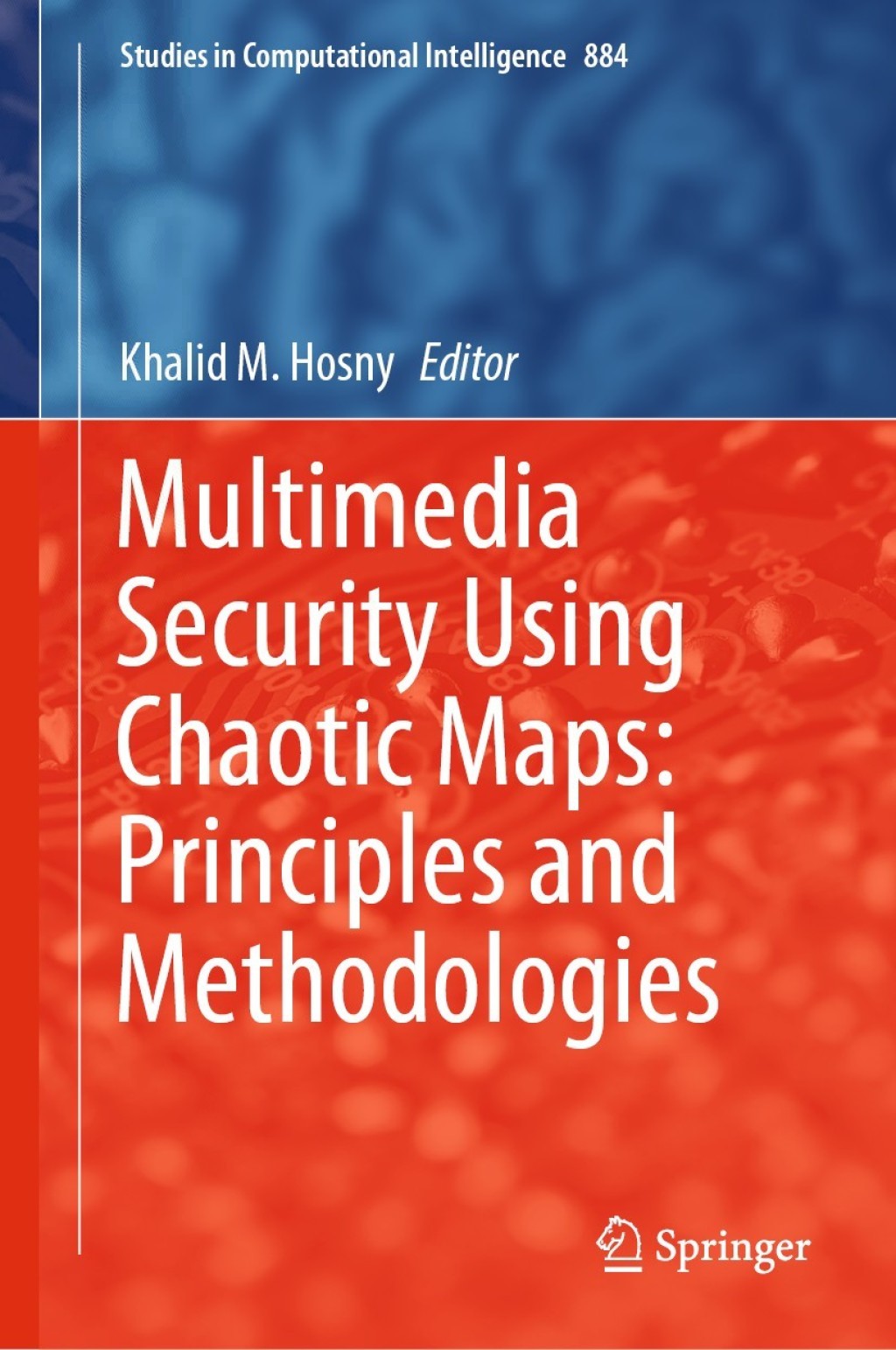 Multimedia Security Using Chaotic Maps: Principles and Methodologies 1st Edition