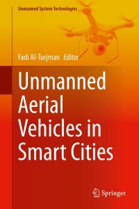 Omslagafbeelding: Unmanned Aerial Vehicles in Smart Cities 1st edition 9783030387112