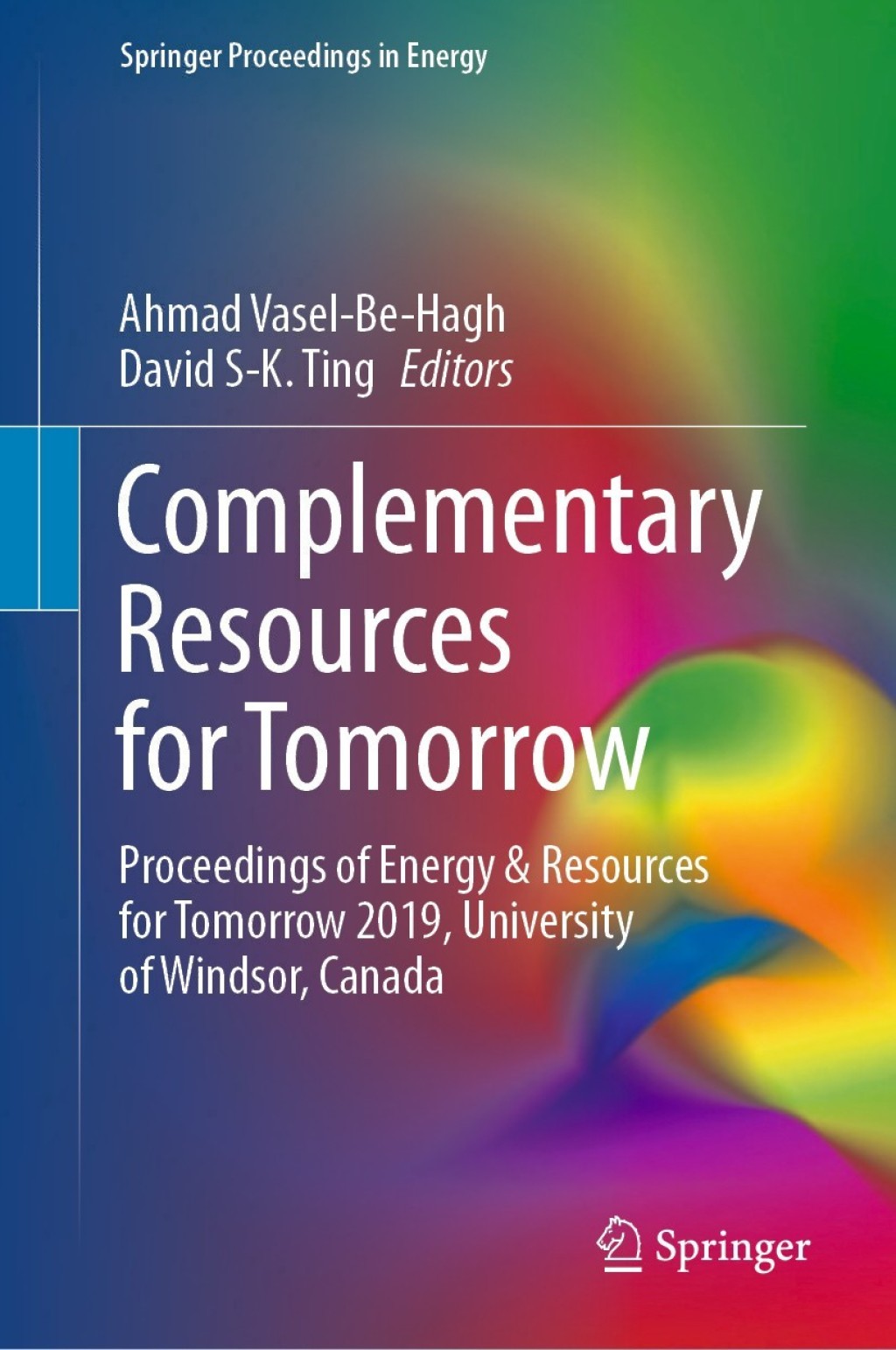 Complementary Resources for Tomorrow Proceedings of Energy & Resources for Tomorrow 2019, University of Windsor, Canada 1st Edition