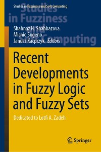 Cover image: Recent Developments in Fuzzy Logic and Fuzzy Sets 1st edition 9783030388928