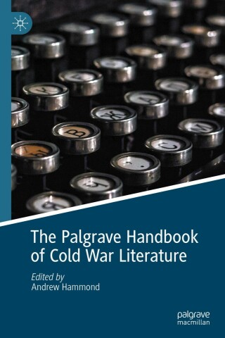 Imagen de portada: The Palgrave Handbook of Cold War Literature 1st edition 9783030389727