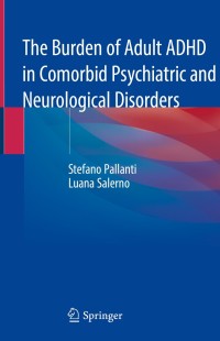 Cover image: The Burden of Adult ADHD in Comorbid Psychiatric and Neurological Disorders 9783030390501
