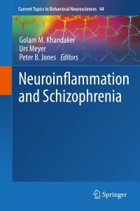 Imagen de portada: Neuroinflammation and Schizophrenia 9783030391409