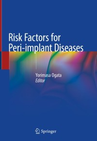 Cover image: Risk Factors for Peri-implant Diseases 1st edition 9783030391843