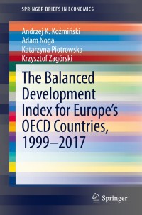 表紙画像: The Balanced Development Index for Europe’s OECD Countries, 1999–2017 9783030392390