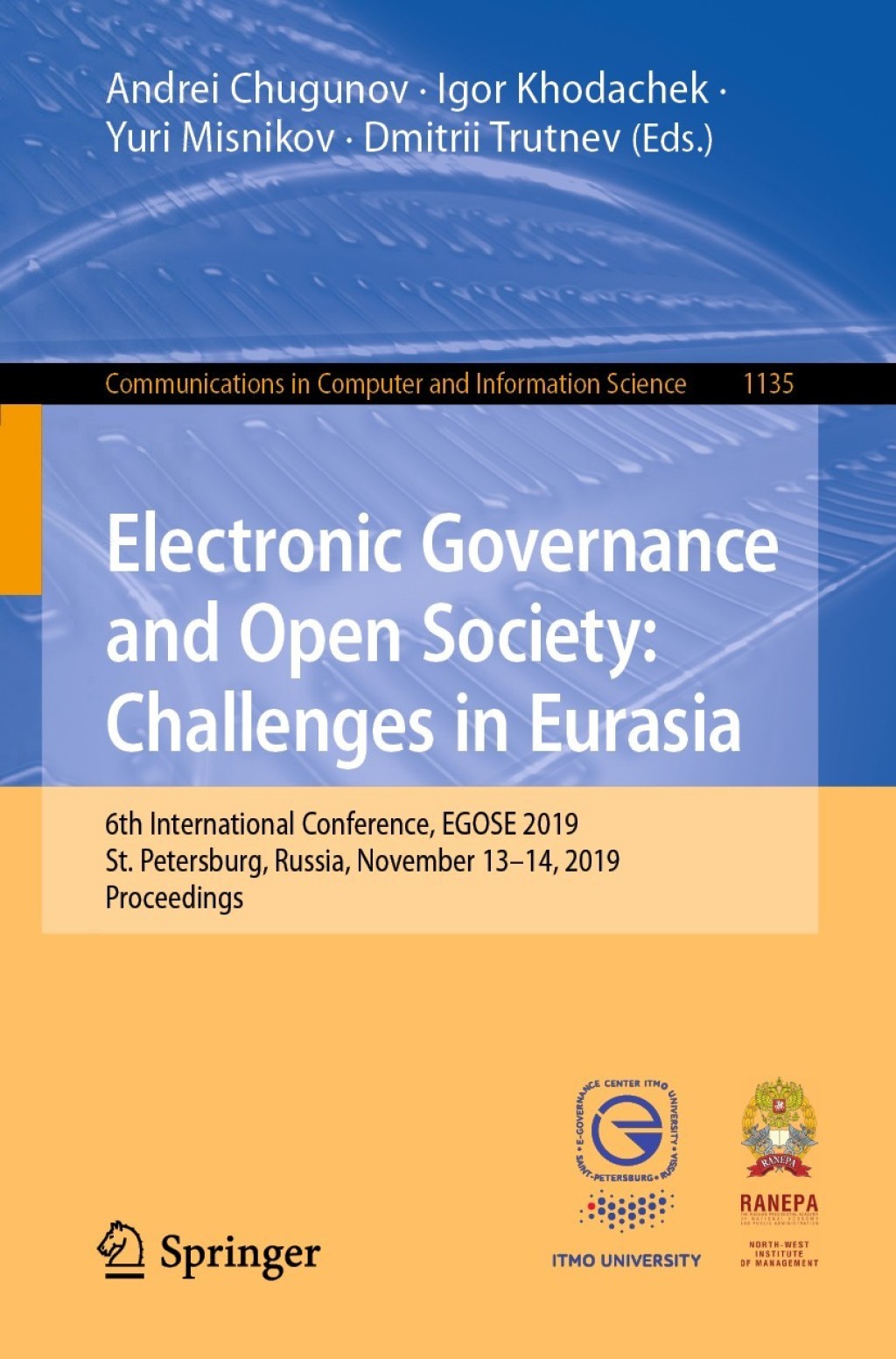 Electronic Governance and Open Society: Challenges in Eurasia 6th International Conference, EGOSE 2019, St. Petersburg, Russia, November 13–14, 2019, Proceedings