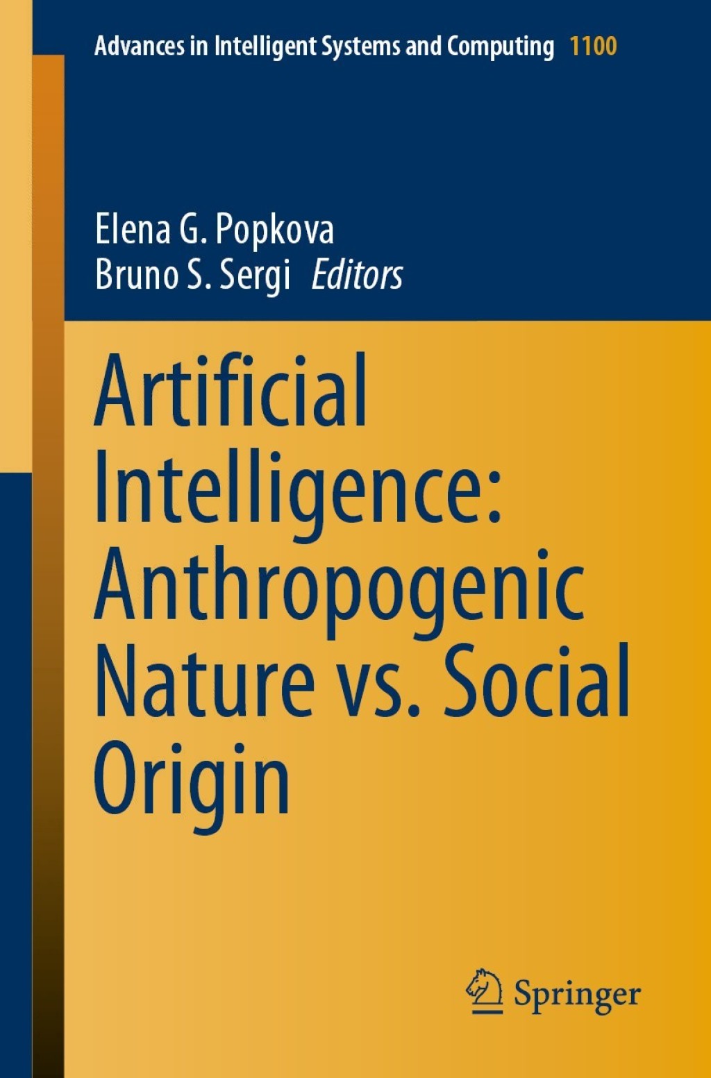 Artificial Intelligence: Anthropogenic Nature vs. Social Origin 1st Edition