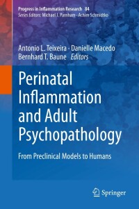 Imagen de portada: Perinatal Inflammation and Adult Psychopathology 1st edition 9783030393342