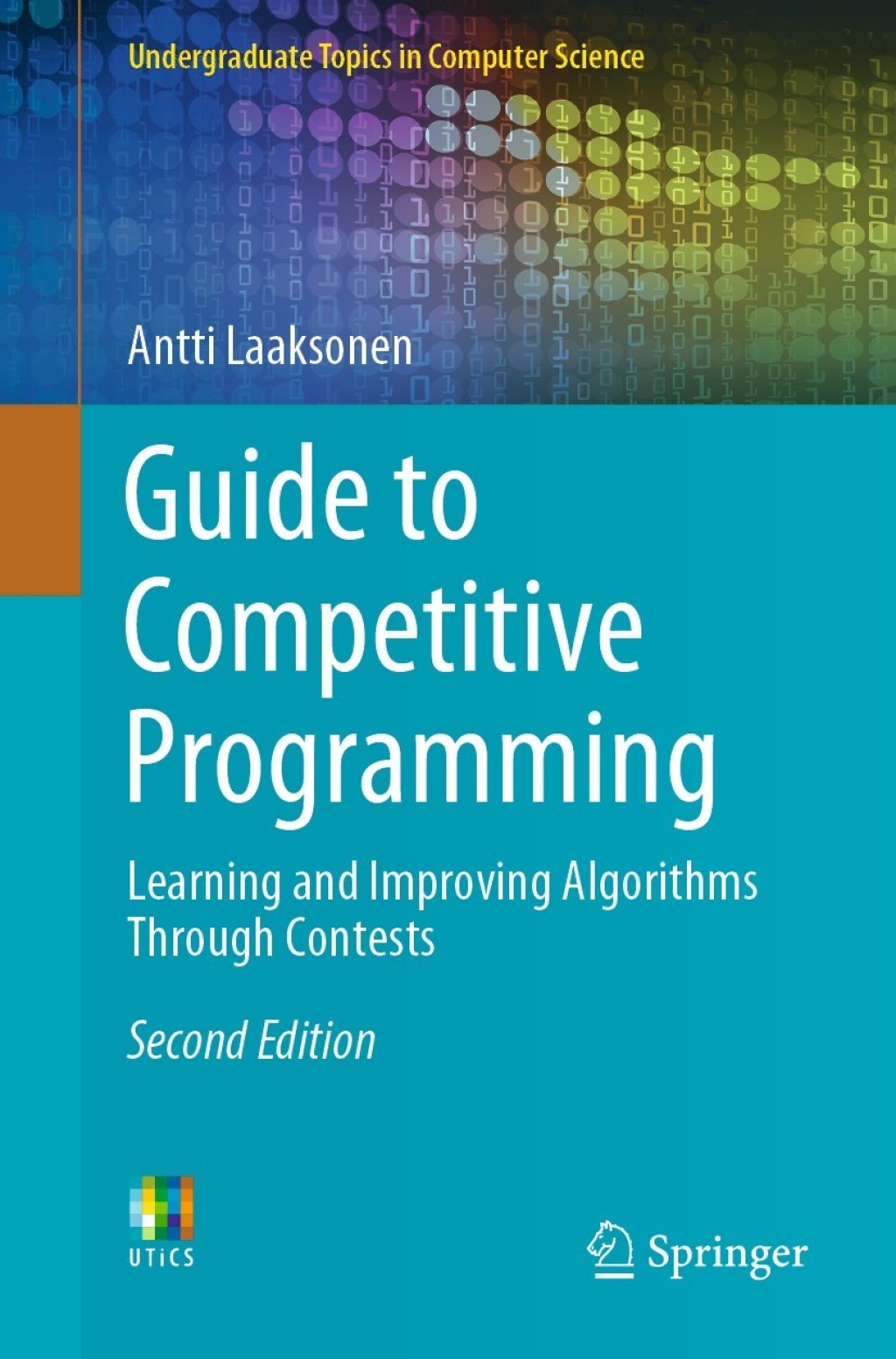 Guide to Competitive Programming Learning and Improving Algorithms Through Contests 2nd Edition