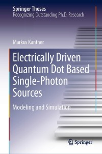 Immagine di copertina: Electrically Driven Quantum Dot Based Single-Photon Sources 9783030395421