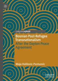 Cover image: Bosnian Post-Refugee Transnationalism 9783030395636