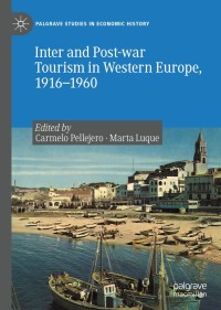 Cover image: Inter and Post-war Tourism in Western Europe, 1916–1960 1st edition 9783030395964