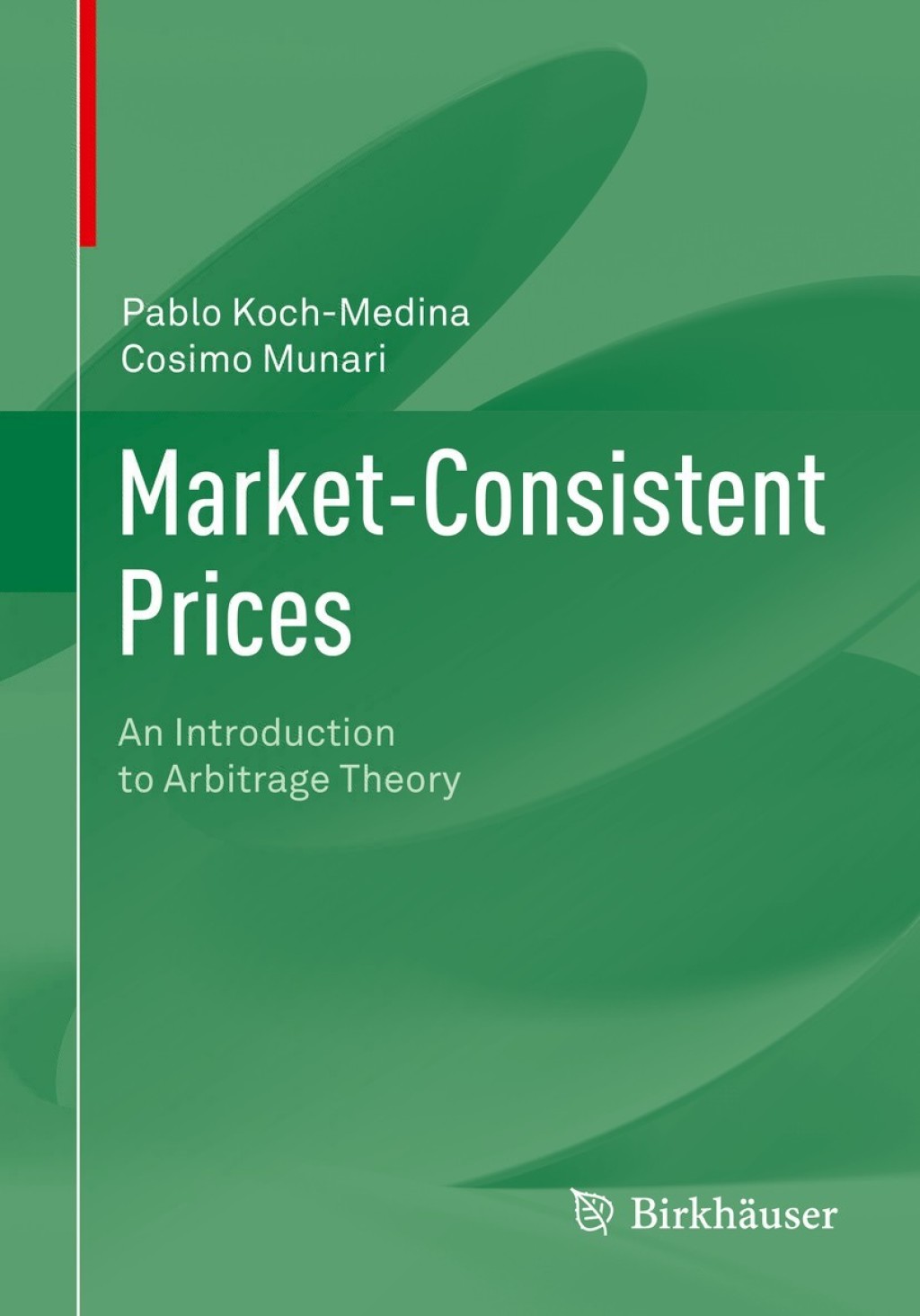 Market-Consistent Prices An Introduction to Arbitrage Theory
