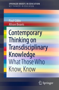 Cover image: Contemporary Thinking on Transdisciplinary Knowledge 9783030397845