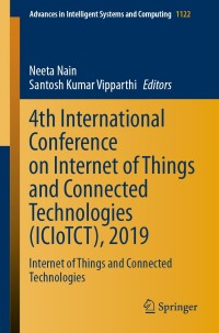 Imagen de portada: 4th International Conference on Internet of Things and Connected Technologies (ICIoTCT), 2019 1st edition 9783030398743