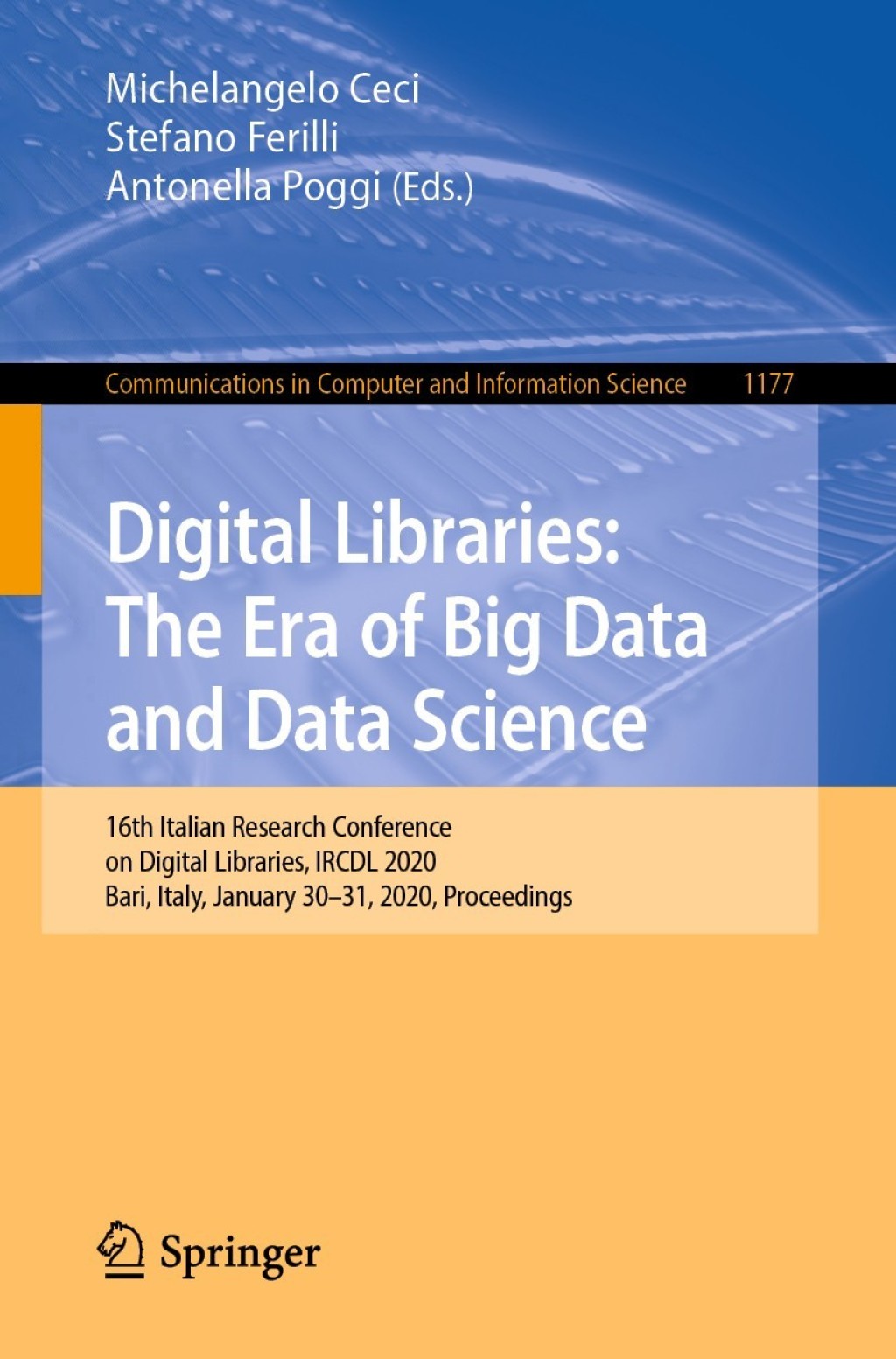 Digital Libraries: The Era of Big Data and Data Science 16th Italian Research Conference on Digital Libraries, IRCDL 2020, Bari, Italy, January 30–31, 2020, Proceedings