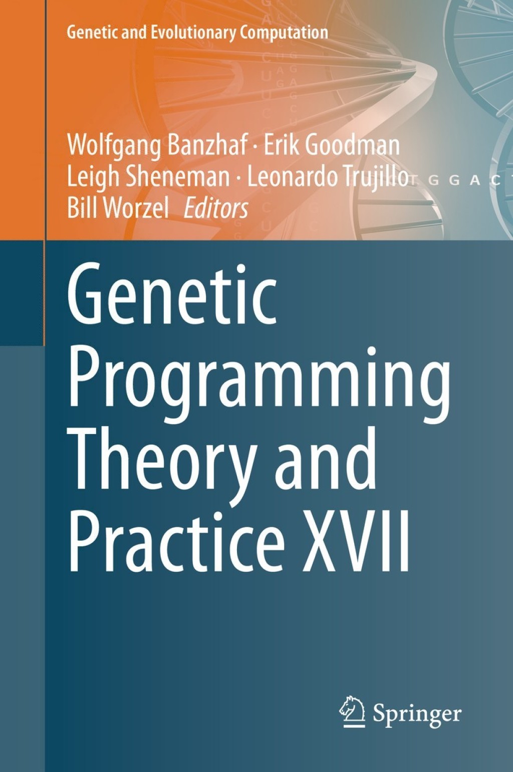Genetic Programming Theory and Practice XVII 1st Edition