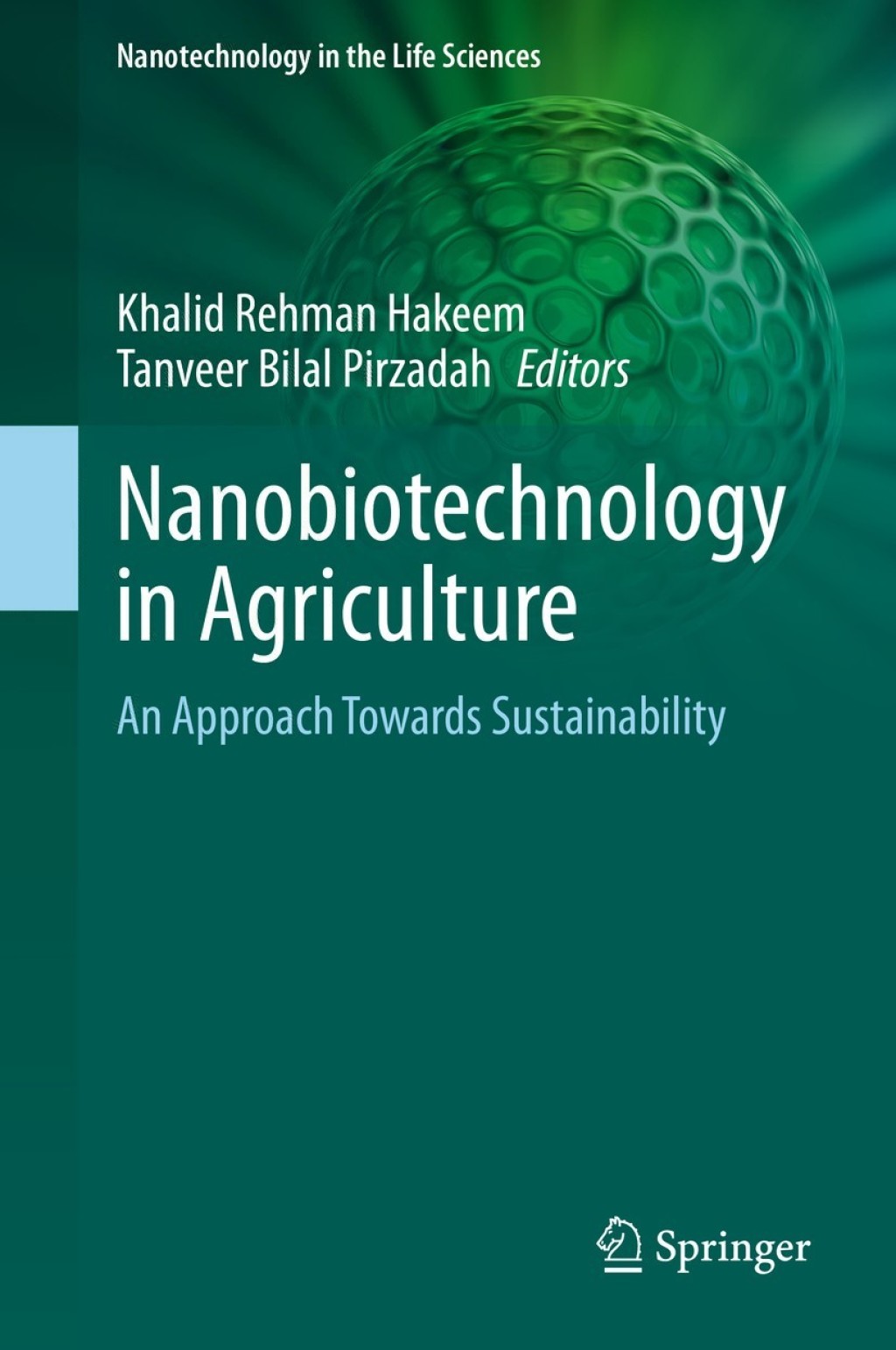 Nanobiotechnology in Agriculture An Approach Towards Sustainability 1st Edition