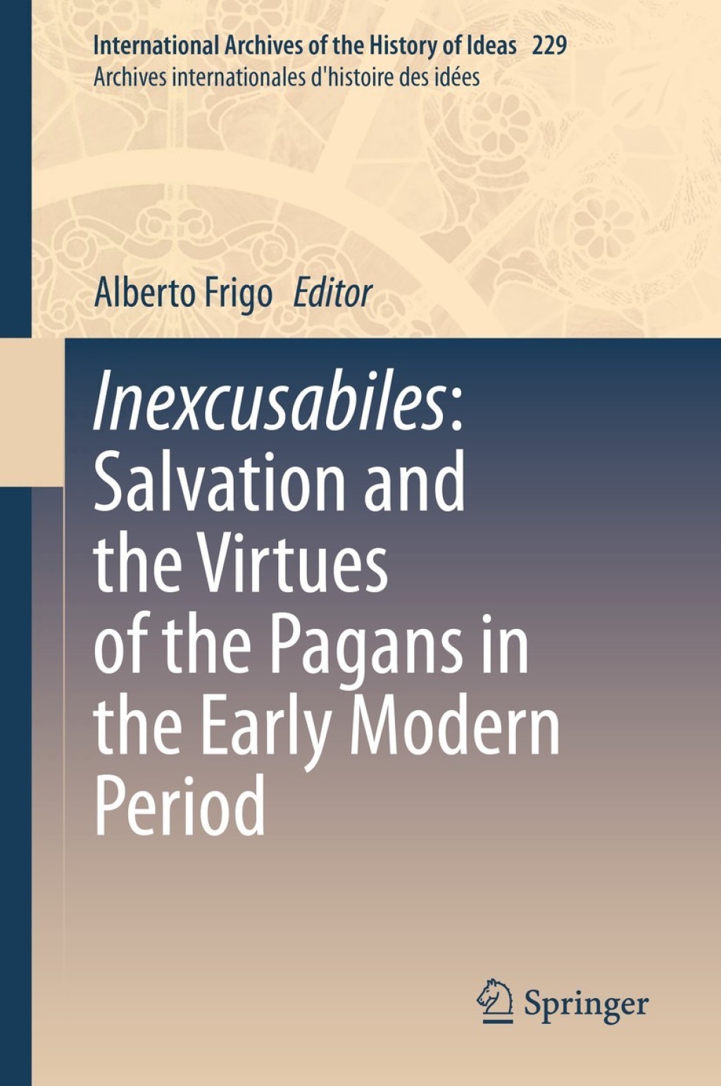 ISBN 9783030400163 product image for Inexcusabiles: Salvation and the Virtues of the Pagans in the Early Modern Perio | upcitemdb.com