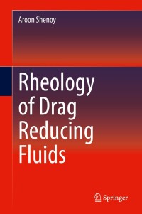 Titelbild: Rheology of Drag Reducing Fluids 9783030400446