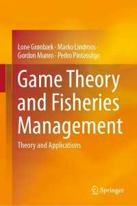 表紙画像: Game Theory and Fisheries Management 9783030401115