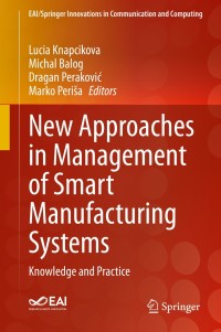 Immagine di copertina: New Approaches in Management of Smart Manufacturing Systems 1st edition 9783030401757