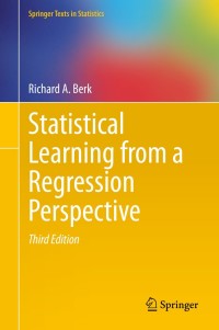 Cover image: Statistical Learning from a Regression Perspective 3rd edition 9783030401887