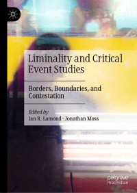Omslagafbeelding: Liminality and Critical Event Studies 1st edition 9783030402556