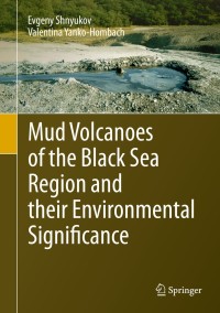 Omslagafbeelding: Mud Volcanoes of the Black Sea Region and their Environmental Significance 9783030403157
