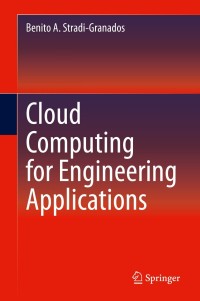 Immagine di copertina: Cloud Computing for Engineering Applications 9783030404444