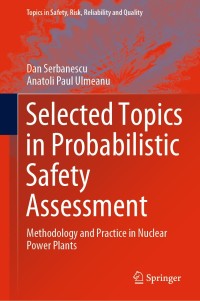 Cover image: Selected Topics in Probabilistic Safety Assessment 9783030405472