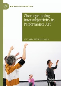 Titelbild: Choreographing Intersubjectivity in Performance Art 9783030405847