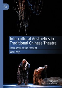 Cover image: Intercultural Aesthetics in Traditional Chinese Theatre 9783030406349