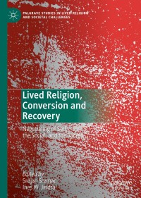 表紙画像: Lived Religion, Conversion and Recovery 1st edition 9783030406813