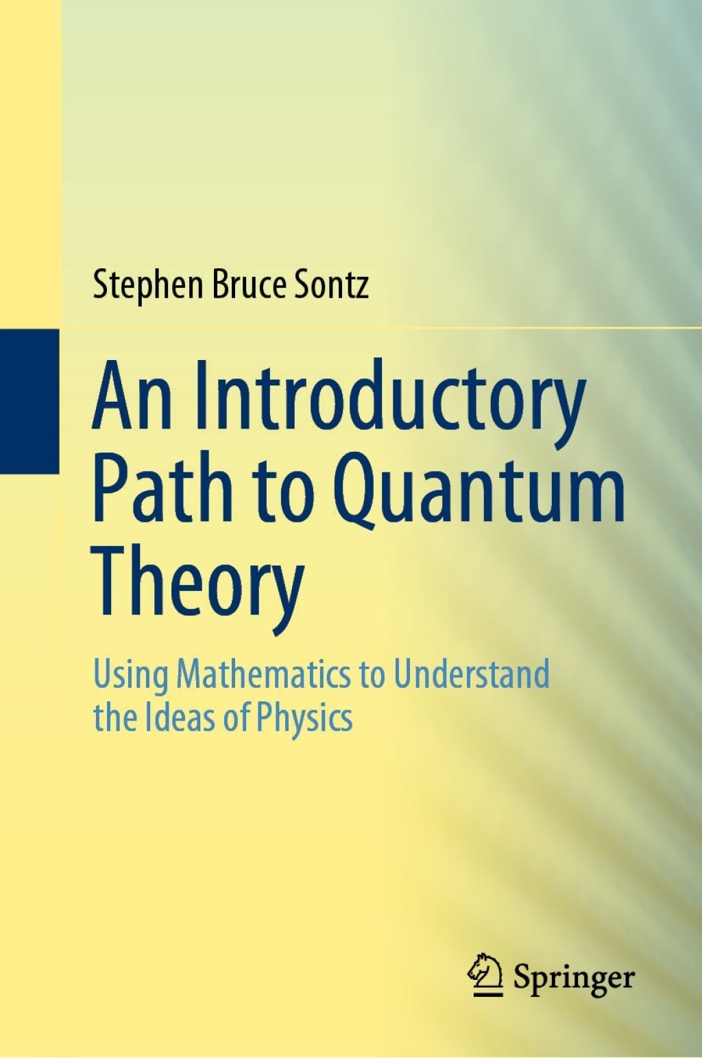 An Introductory Path to Quantum Theory Using Mathematics to Understand the Ideas of Physics