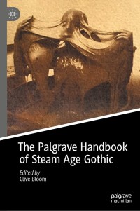 Cover image: The Palgrave Handbook of Steam Age Gothic 9783030408657
