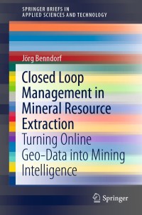 表紙画像: Closed Loop Management in Mineral Resource Extraction 9783030408992
