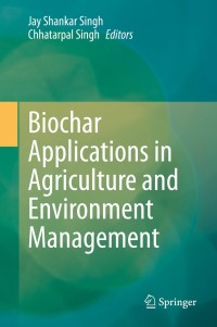 صورة الغلاف: Biochar Applications in Agriculture and Environment Management 1st edition 9783030409968