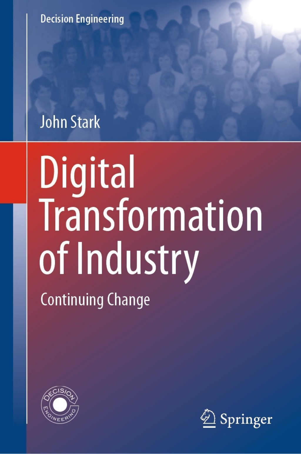 Digital Transformation of Industry Continuing Change