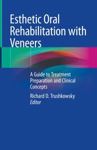 Cover image: Esthetic Oral Rehabilitation with Veneers 1st edition 9783030410902