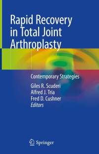 Cover image: Rapid Recovery in Total Joint Arthroplasty 1st edition 9783030412227