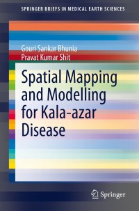 Cover image: Spatial Mapping and Modelling for Kala-azar Disease 9783030412265