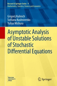 Imagen de portada: Asymptotic Analysis of Unstable Solutions of Stochastic Differential Equations 9783030412906