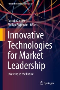 صورة الغلاف: Innovative Technologies for Market Leadership 1st edition 9783030413088