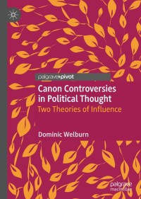 Cover image: Canon Controversies in Political Thought 9783030413606