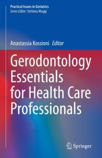 Cover image: Gerodontology Essentials for Health Care Professionals 1st edition 9783030414672