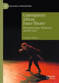 Cover image: Contemporary African Dance Theatre 9783030415006
