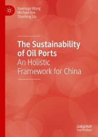 Imagen de portada: The Sustainability of Oil Ports 9783030415198