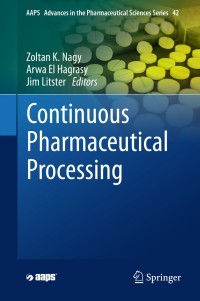 Cover image: Continuous Pharmaceutical Processing 1st edition 9783030415235