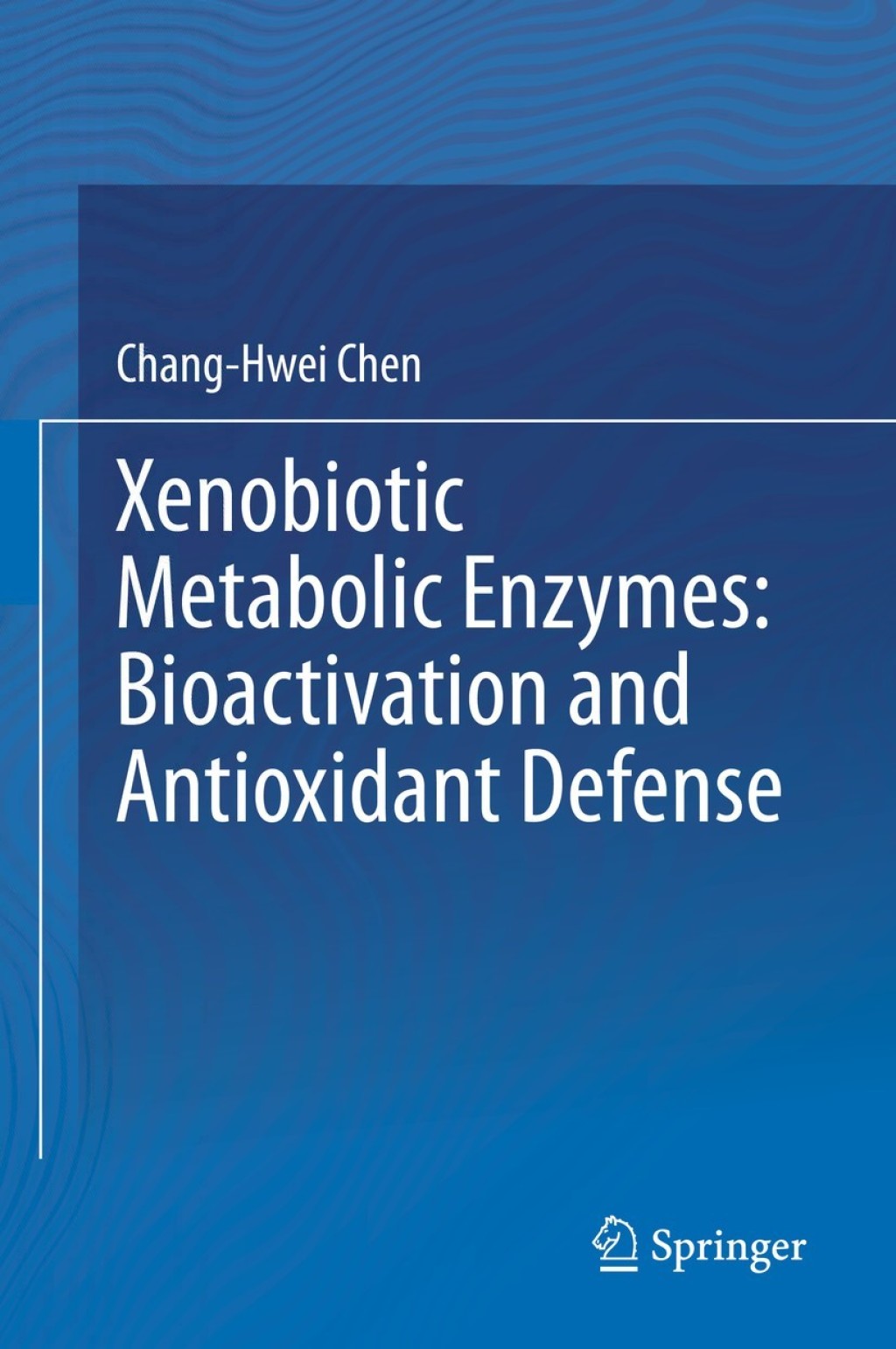 ISBN 9783030416782 product image for Xenobiotic Metabolic Enzymes: Bioactivation and Antioxidant Defense (eBook Renta | upcitemdb.com